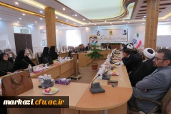 دومین جلسه اعضای هیات علمی دانشگاه فرهنگیان استان مرکزی برگزار شد 4